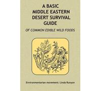 Linda Runyon A Basic Middle Eastern Desert Survival Guide (Tascabile)
