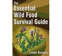 Linda Runyon The Essential Wild Food Survival Guide (Tascabile)