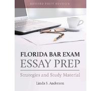 Linda S. Anderson Florida Bar Exam Essay Prep (Tascabile)