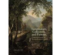 Linda S. Ferber Tastemakers, Collectors, and Patrons (Copertina rigida)