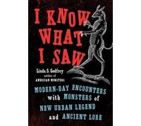 Linda S. Godfrey I Know What I Saw (Tascabile)