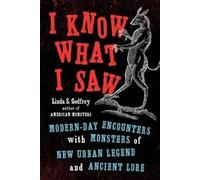 Linda S. Godfrey I Know What I Saw (Tascabile)