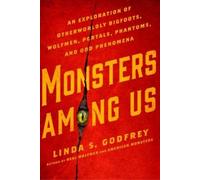 Linda S. Godfrey Monsters Among Us (Tascabile)