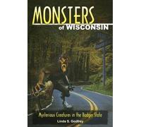 Linda S Godfrey Monsters of Wisconsin (Tascabile) Monsters (Stackpole)