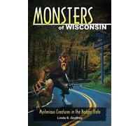 Linda S Godfrey Monsters of Wisconsin (Tascabile) Monsters (Stackpole)