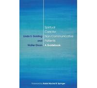 Linda S. Golding Walter D Spiritual Care for Non-Communicative Pati (Tascabile)