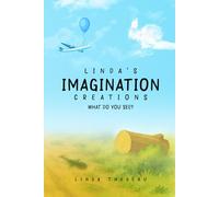 Linda’s Imagination Creations: What Do You See?