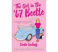 Linda S Lenhoff The Girl in the '67 Beetle (Tascabile)