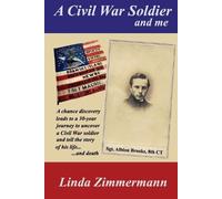 Linda S Zimmermann A Civil War Soldier and Me (Tascabile)