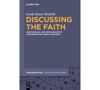 Linda Sauer Bredvik Discussing the Faith (Copertina rigida)