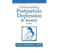 Linda Sebastian Overcoming Postpartum Depression and Anxiety (Tascabile)