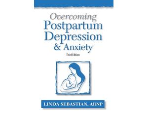 Linda Sebastian Overcoming Postpartum Depression and Anxiety (Tascabile)