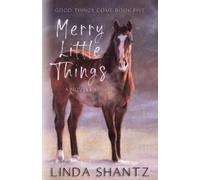 Linda Shantz Merry Little Things (Tascabile) Good Things Come