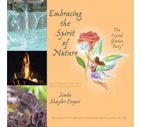 Linda Shaylor Cooper Embracing the Spirit of Nature (Tascabile)
