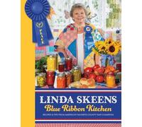 Linda Skeens Linda Skeens Blue Ribbon Kitchen (Copertina rigida)