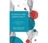 Linda Soneryd Göran Sundqvist Science and Democracy (Tascabile)