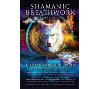 Linda Star Wolf Shamanic Breathwork (Tascabile)