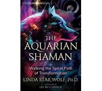 Linda Star Wolf The Aquarian Shaman (Tascabile)