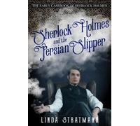 Linda Stratmann Sherlock Holmes and the Persian Slipper (Tascabile)