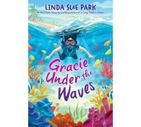 Linda Sue Park Gracie Under the Waves (Tascabile)