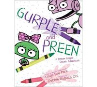 Linda Sue Park Gurple and Preen (Copertina rigida)