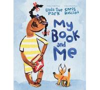 Linda Sue Park My Book and Me (Copertina rigida)