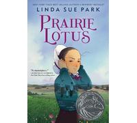 Linda Sue Park Prairie Lotus (Copertina rigida)