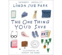 Linda Sue Park The One Thing You'd Save (Copertina rigida)