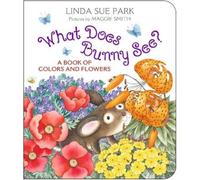 Linda Sue Park What Does Bunny See? (Libro di cartone)