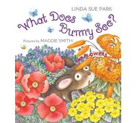 Linda Sue Park What Does Bunny See? (Tascabile)