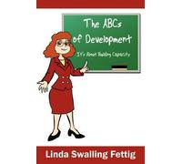 Linda Swalling Fettig The ABCs of Development (Tascabile)