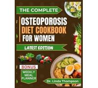 Linda Thompson The Complete Osteoporosis Diet Cookbook for Women (Tascabile)