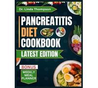 Linda Thompson Thompson Linda Pancreatitis Diet Cookbook (Tascabile)