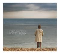 Linda Thompson Won't Be Long Now (Vinyl LP) 12" Album