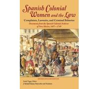 Linda Tigges J. Richard Sala Spanish Colonial Women and the (Copertina rigida)