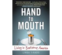 Linda Tirado Hand to Mouth (Tascabile)