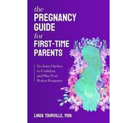 Linda Tourville The Pregnancy Guide for First-Time Parents (Tascabile)