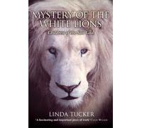Linda Tucker Mystery of the White Lions (Tascabile)