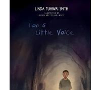 Linda Tuhiwai Smith I Am a Little Voice (Tascabile)