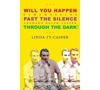 Linda Ty Casper Will You Happen, Past the Silence, Through the Dark? (Tascabile)