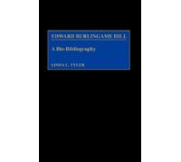 Linda Tyler Schmidt Edward Burlingame Hill (Copertina rigida)