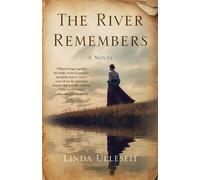 Linda Ulleseit The River Remembers (Tascabile)
