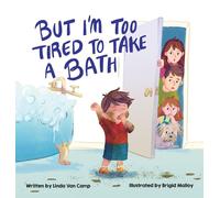 Linda Van Camp But I'm Too Tired to Take a Bath (Copertina rigida)