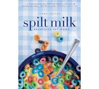 Linda Vujnov Spilt Milk (Tascabile)