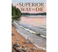 Linda W Fitzgerald A Superior Way to Die (Tascabile) Karin Niemi Mystery