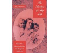 Linda W. Rosenzweig The Anchor of My Life (Tascabile) History of Emotions