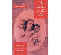 Linda W. Rosenzweig The Anchor of My Life (Tascabile) History of Emotions