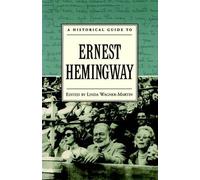 Linda Wagner-Martin A Historical Guide to Ernest Hemingway (Tascabile)
