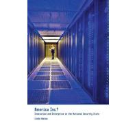America Inc.?: Innovation and Enterprise in the National Security State