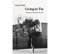 Linda Wells Living in Tin (Tascabile)